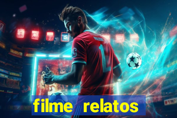 filme relatos selvagens completo dublado